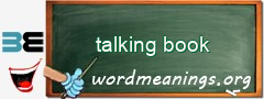 WordMeaning blackboard for talking book